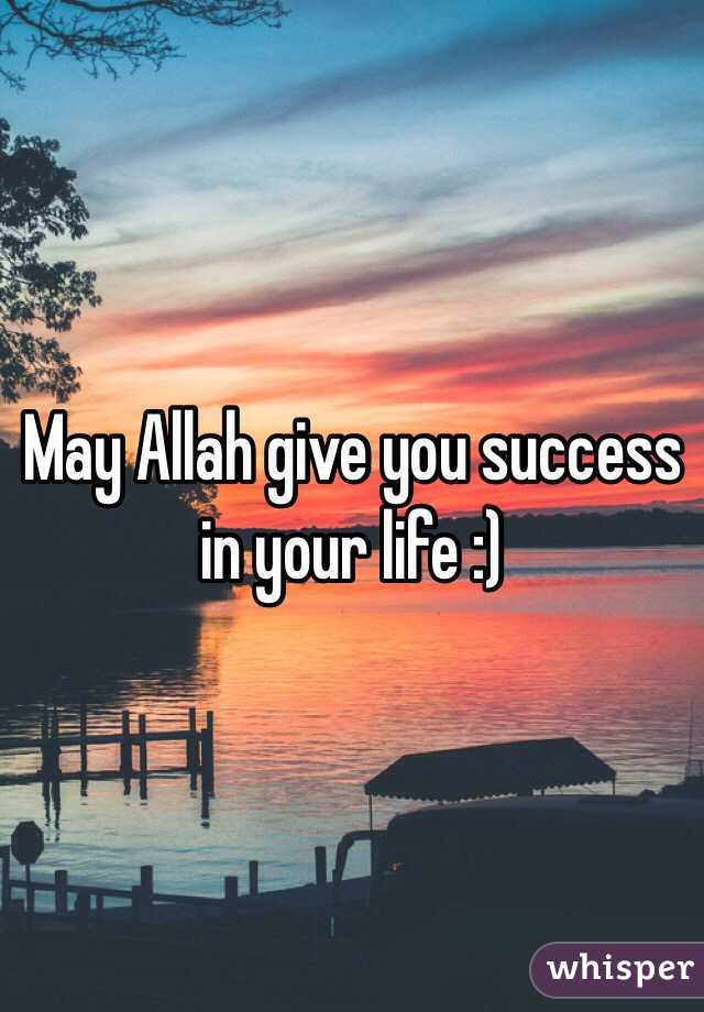 may-allah-give-you-success-in-your-life