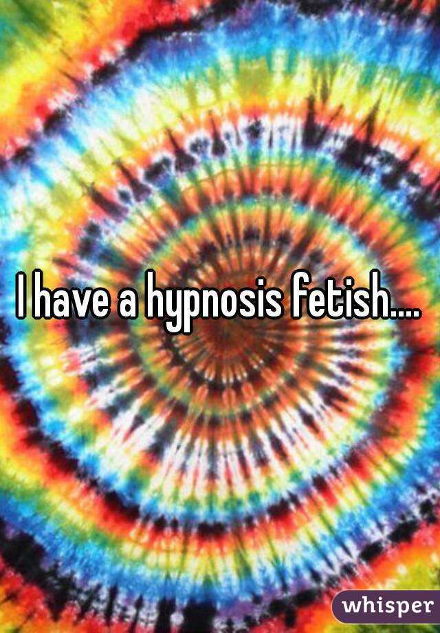 Fetish hypnosis Erotic Hypnosis