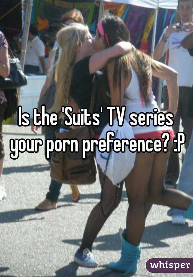 Tv Porn Captions - Is the 'Suits' TV series your porn preference? :P