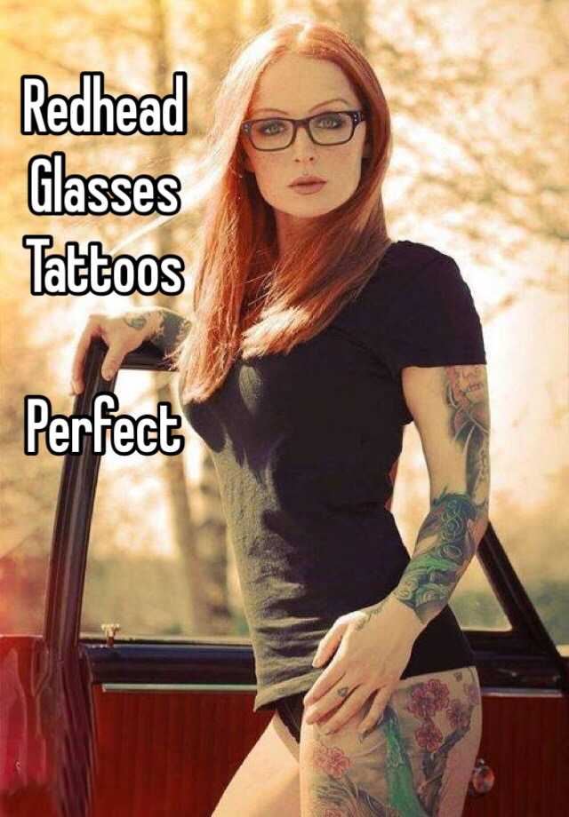 Redhead Glasses Tattoos Perfect