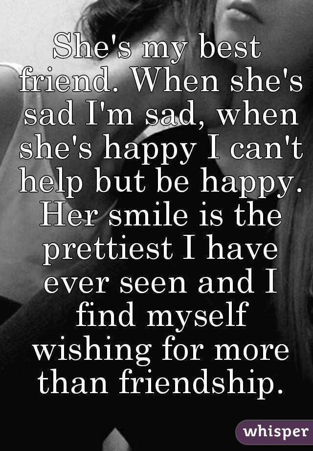 she-s-my-best-friend-when-she-s-sad-i-m-sad-when-she-s-happy-i-can-t