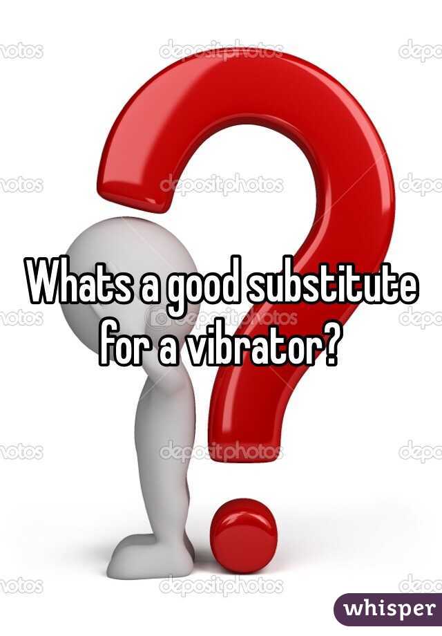 Vibrator of instead what can use you a I'm horny