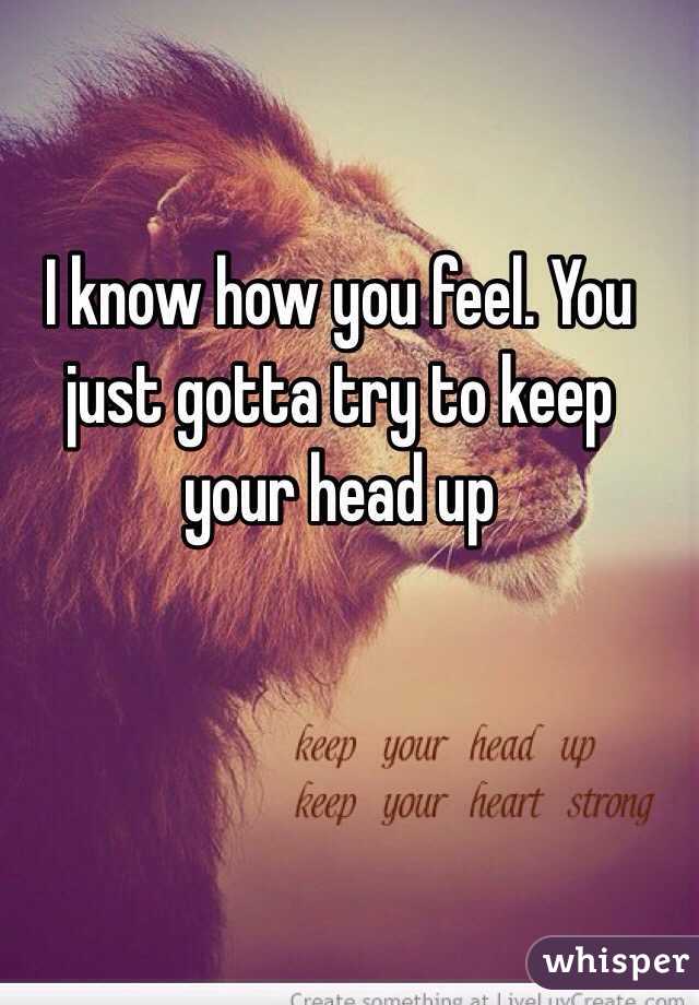 you gotta keep your head up