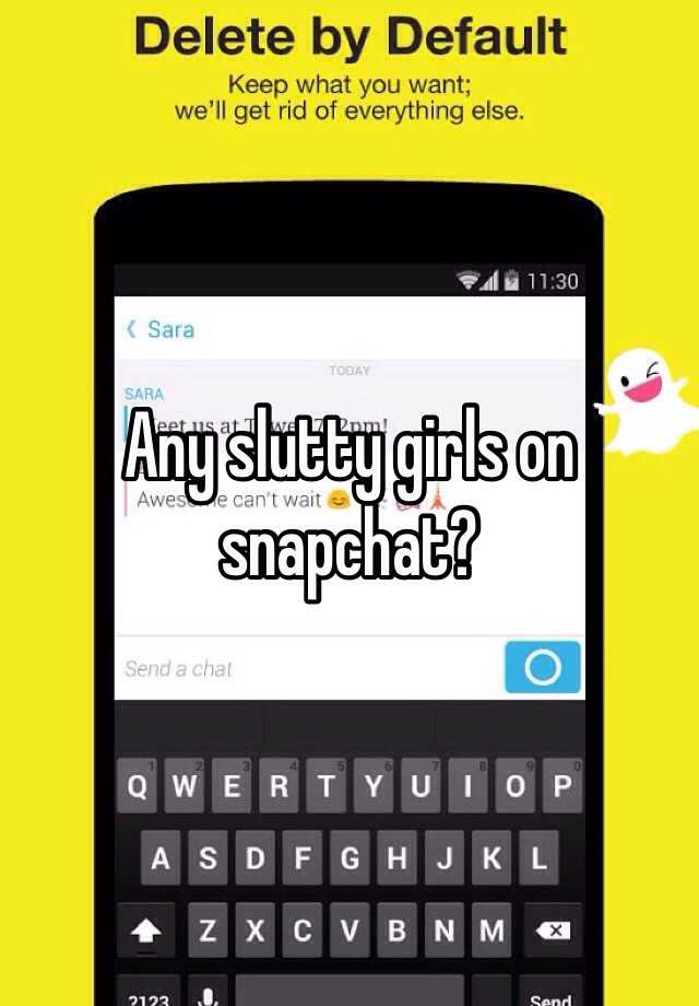 Slutty girls snapchat