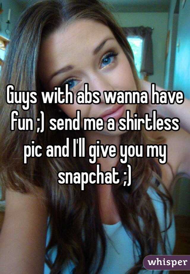 Shirtless snapchats sending Why Do