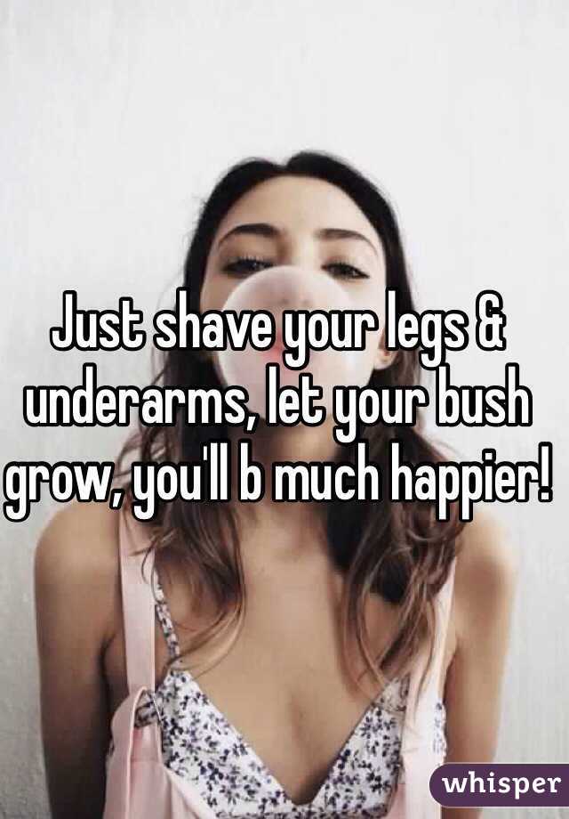 Shave your bush