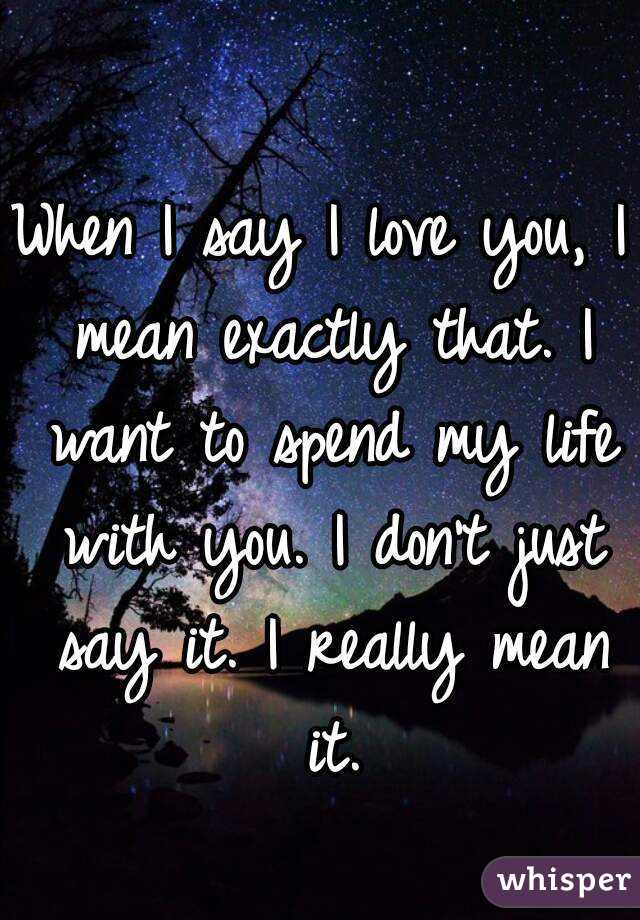 Does mean really you i what love What Saying