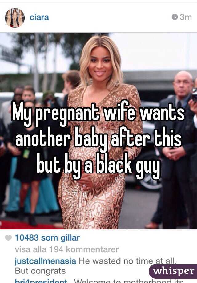 black man pregnant my wife