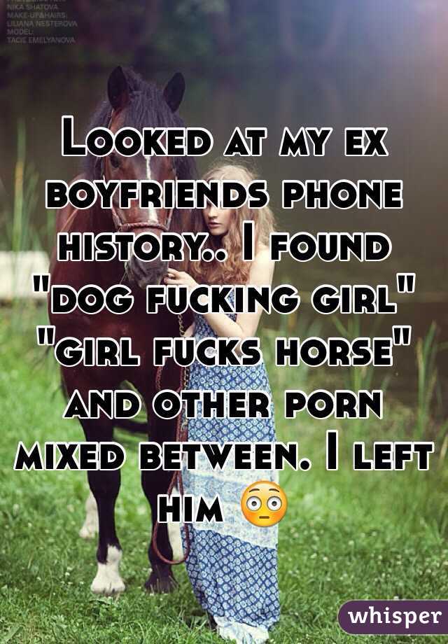 Girl Dog Captions - Looked at my ex boyfriends phone history.. I found \