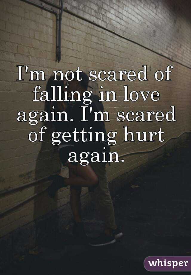 scared of being hurt in a relationship quotes