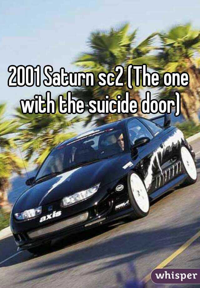 2001 Saturn Sc2 The One With The Suicide Door