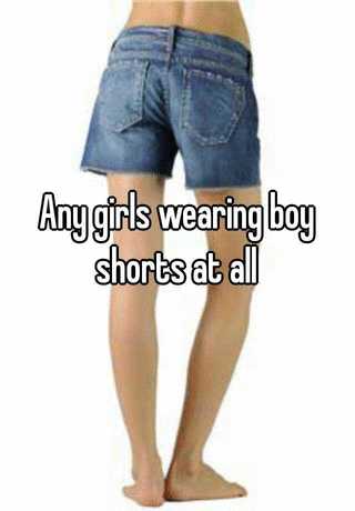 Girls In Boy Shorts Pics