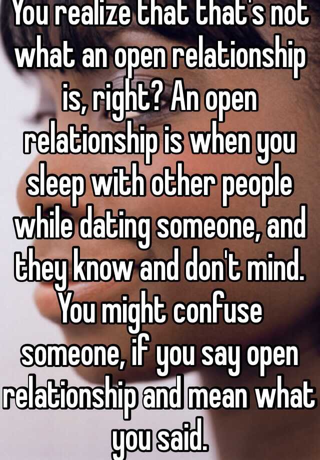 Why want he relationship an open does 🏷️ Don’t Make