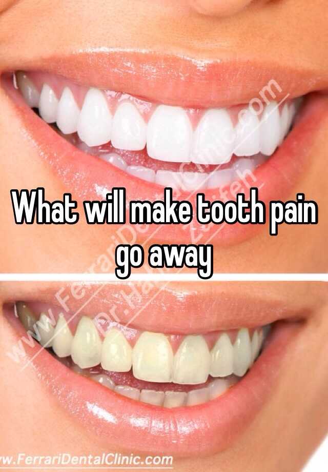 what-will-make-tooth-pain-go-away