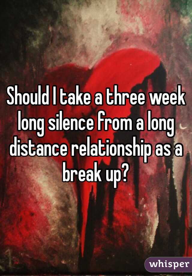 A long mean break in a what distance relationship does taking What does