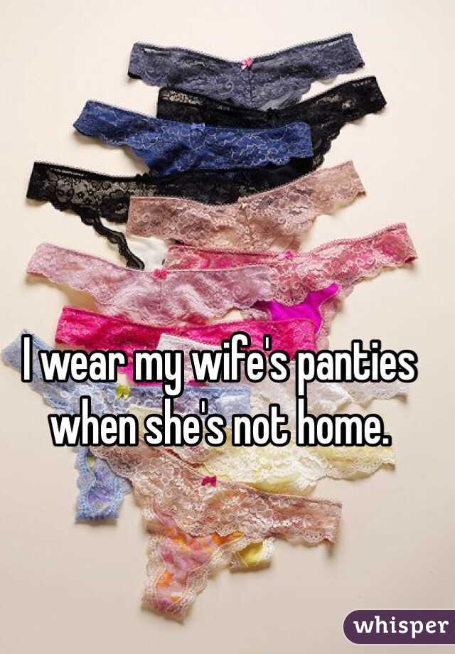 I Wear My Wife S Panties 89