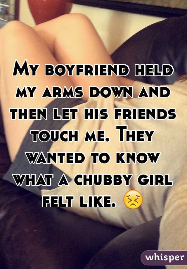 My boyfriend touches me
