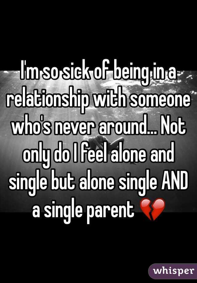 Of being in relationship sick a What To