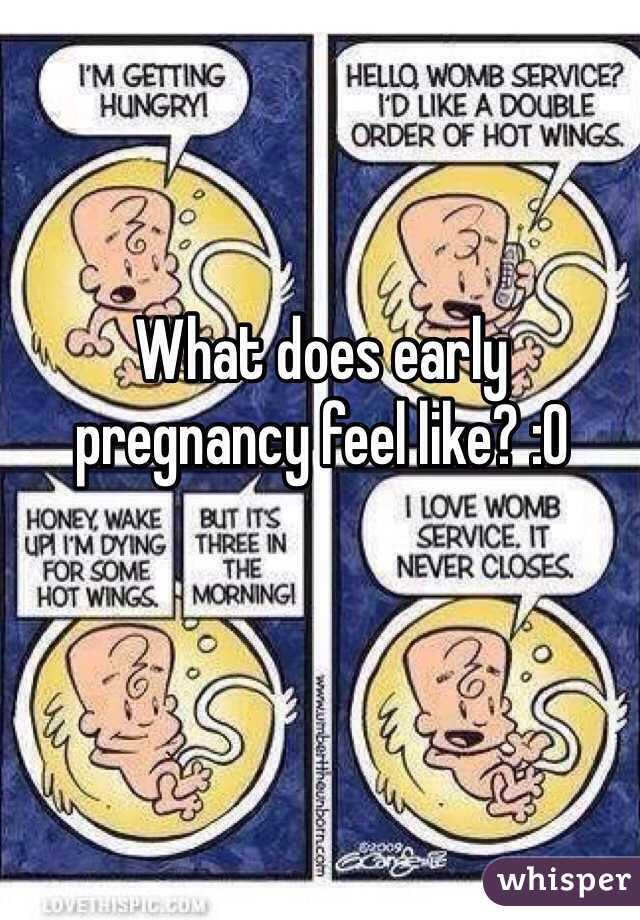What Does It Feel Like Early Pregnancy Pregnancywalls