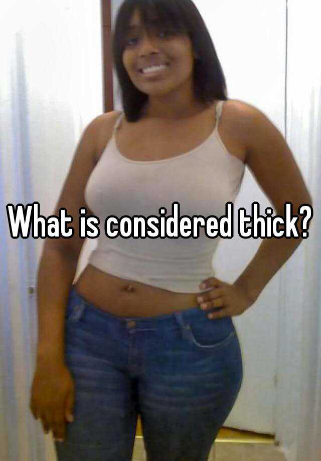 what-is-considered-thick