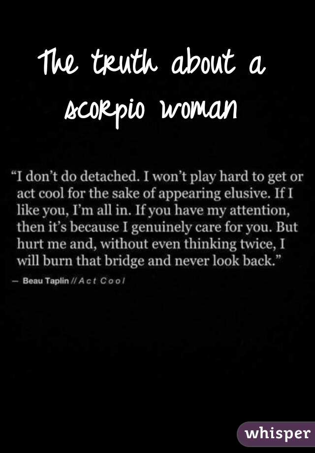 The truth about a scorpio woman 