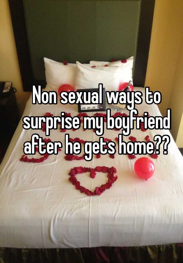 sexy ways to surprise your boyfriend