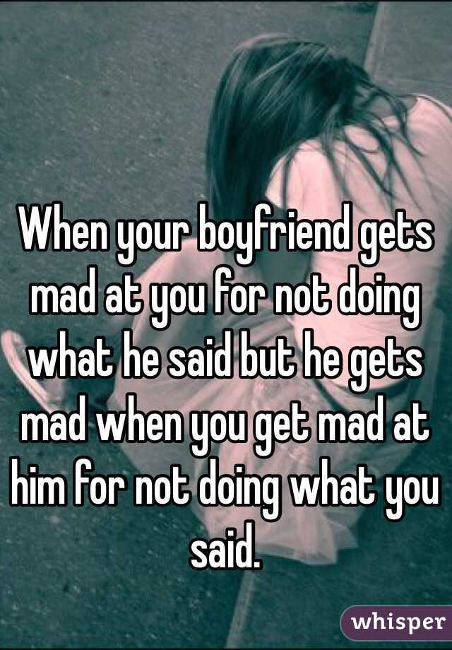 What To Do If Your Boyfriend Is Mad At You