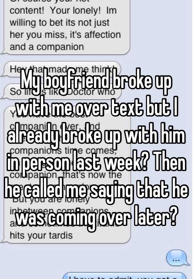 With me text up over she broke My Girlfriend