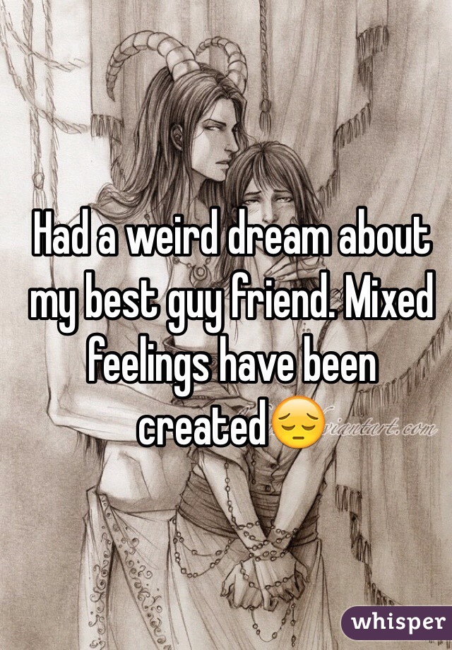 Friend guy dream about What Does