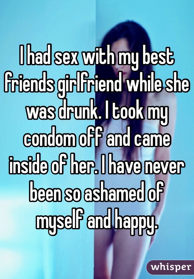 Sex with my friends girlfriend