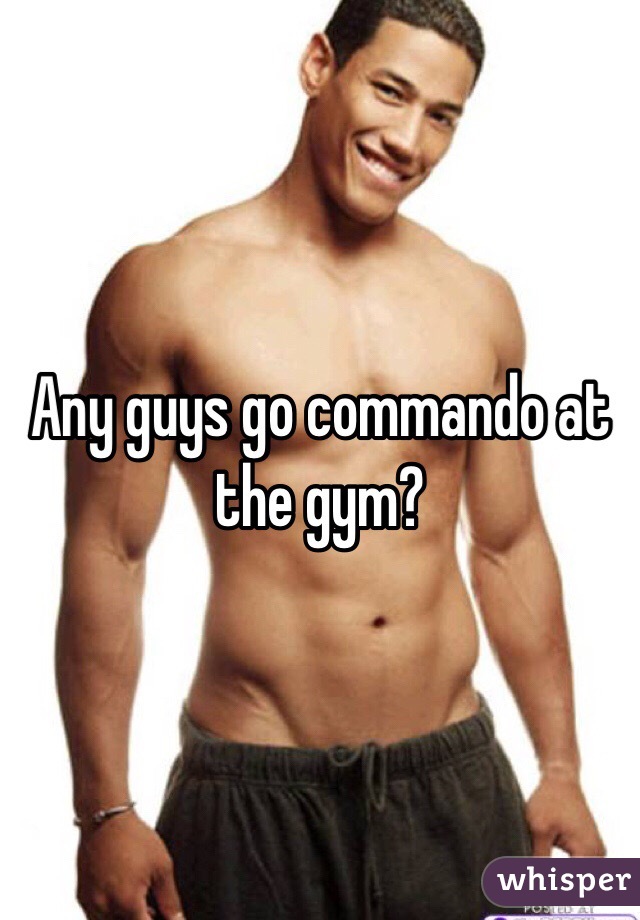 Why do guys go commando