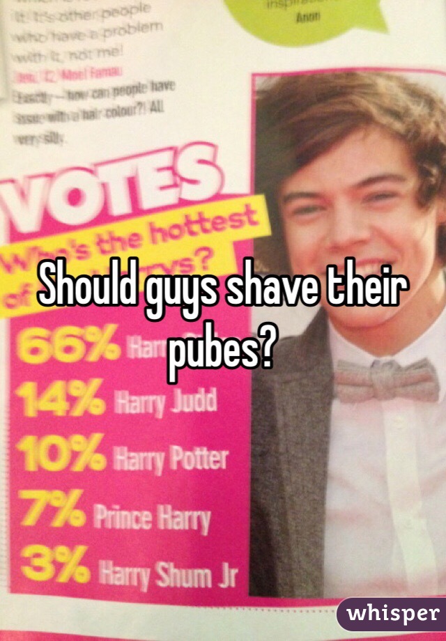 When should a guy shave his pubes