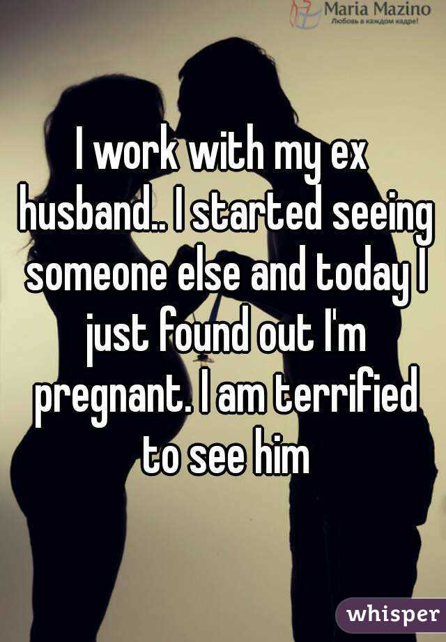 If else is do to seeing ex your what someone Does No