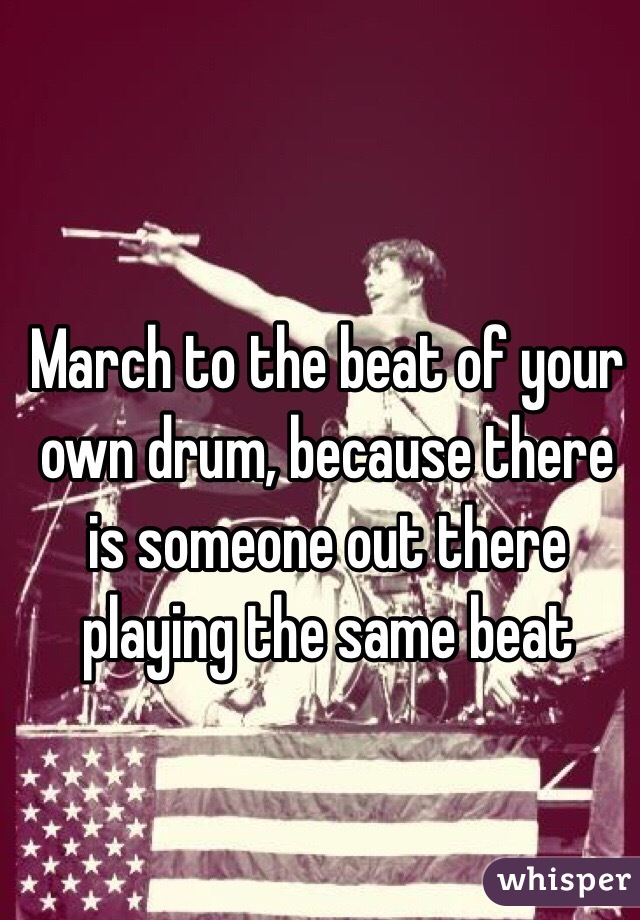 March To The Beat Of Your Own Drum Quote 53 Mandy Hale Quotes Learn