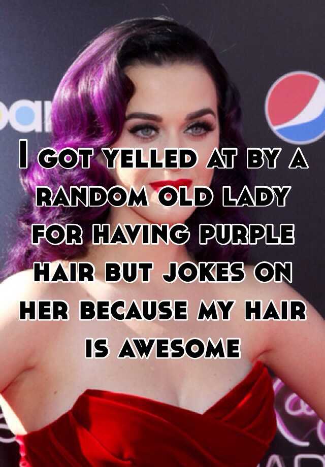 I Got Yelled At By A Random Old Lady For Having Purple Hair But Jokes