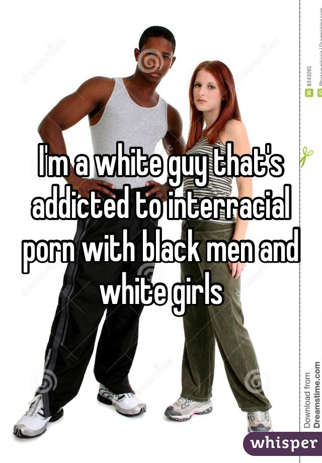Porn Addict Caption - I'm a white guy that's addicted to interracial porn with ...