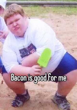 bacon is good for me episode