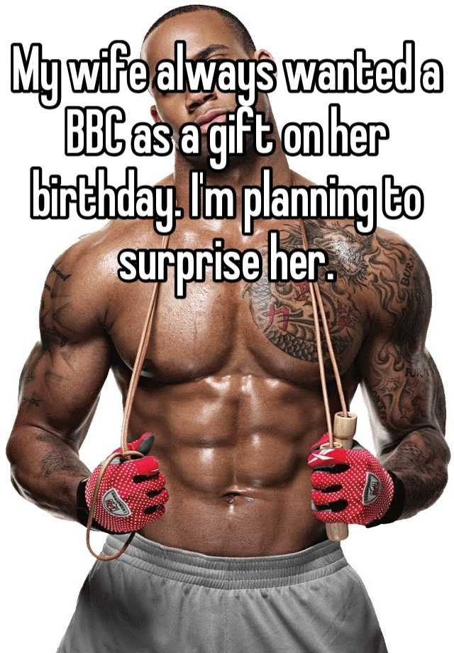 My wife always wanted a BBC as a gift on her birthday photo image
