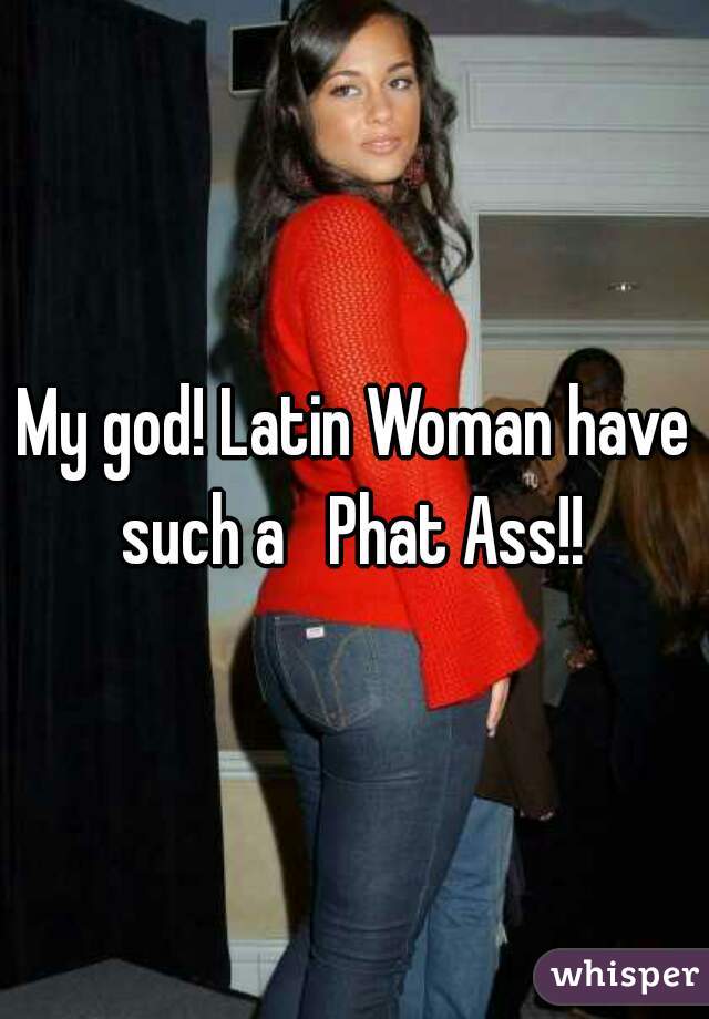 Phat latin ass
