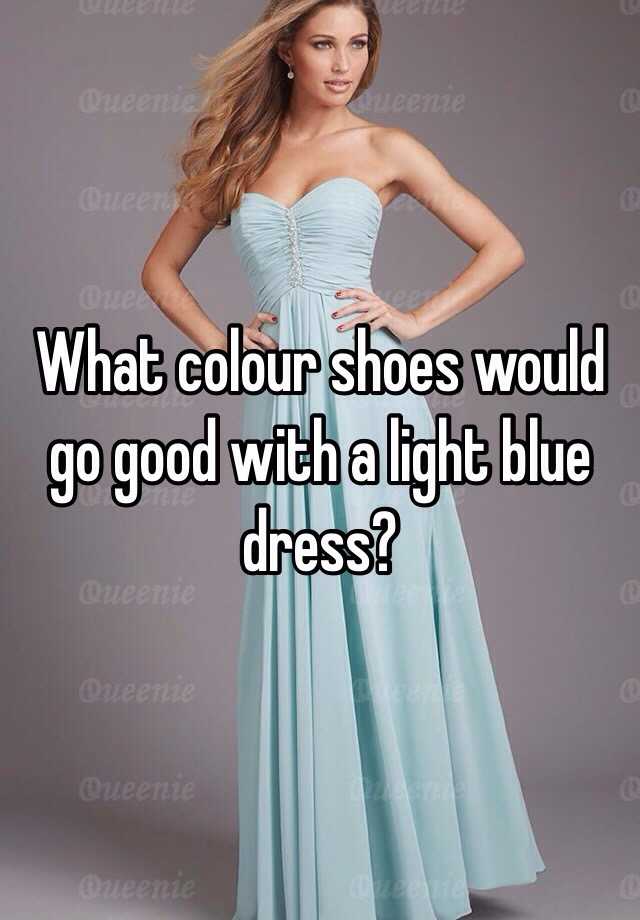 what-colour-shoes-would-go-good-with-a-light-blue-dress