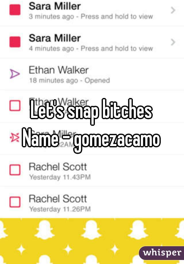 On snapchat bitches Snapchat Female