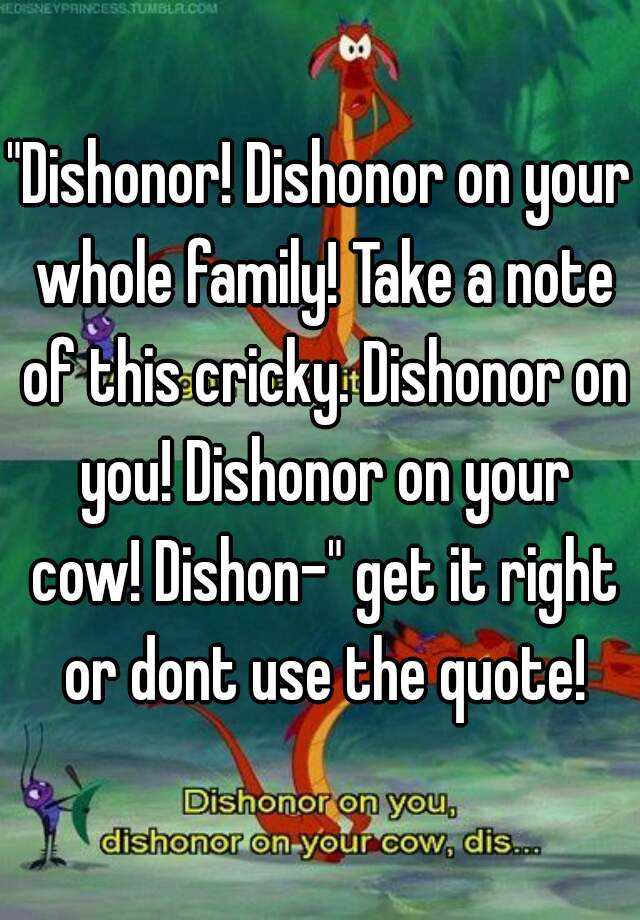 dishonor-dishonor-on-your-whole-family-take-a-note-of-this-cricky-dishonor-on-you-dishonor