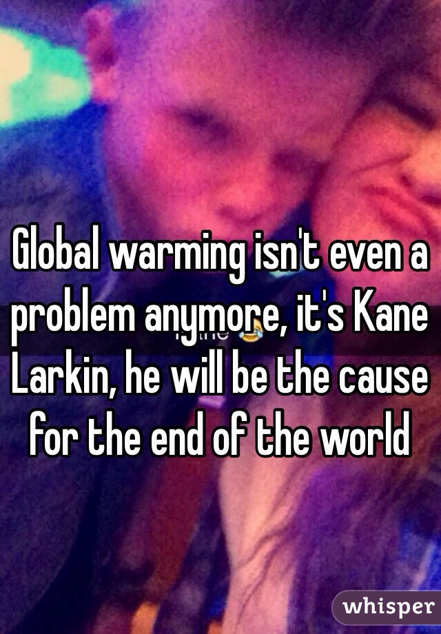 Who is kane larkin