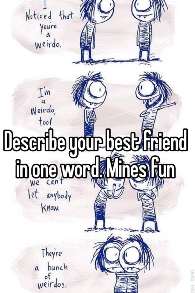 describe-your-best-friend-in-one-word-mines-fun