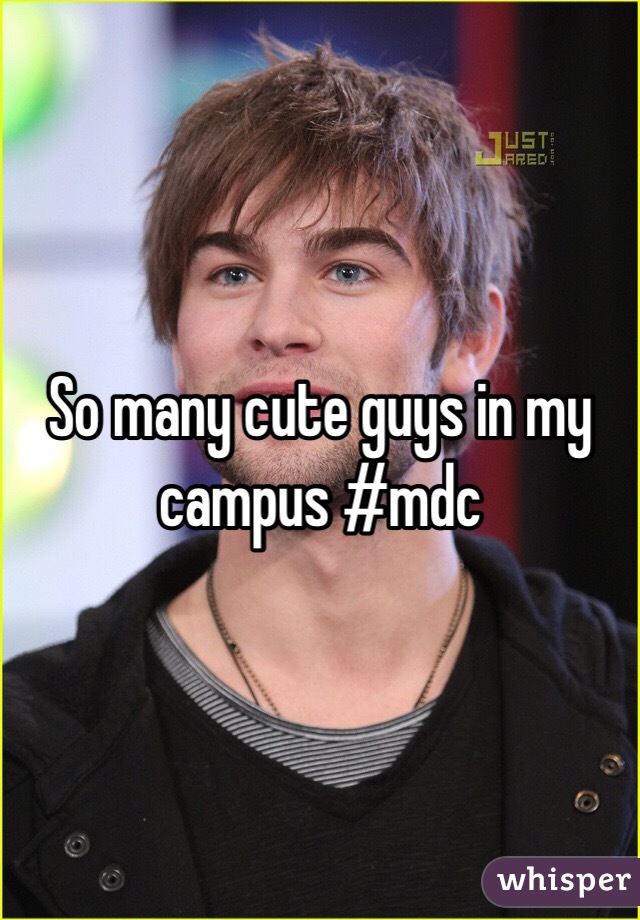 So many cute guys in my campus #mdc