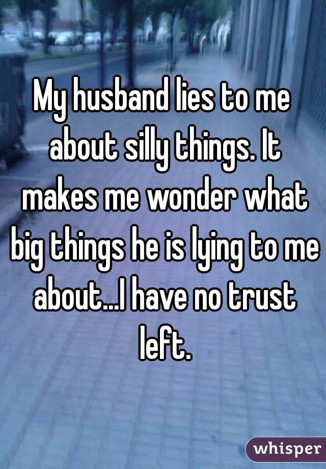 What to do when your husband lies