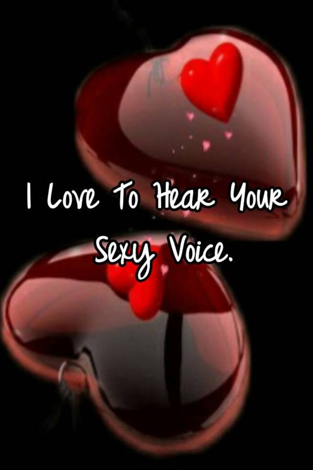 Sexy voice on