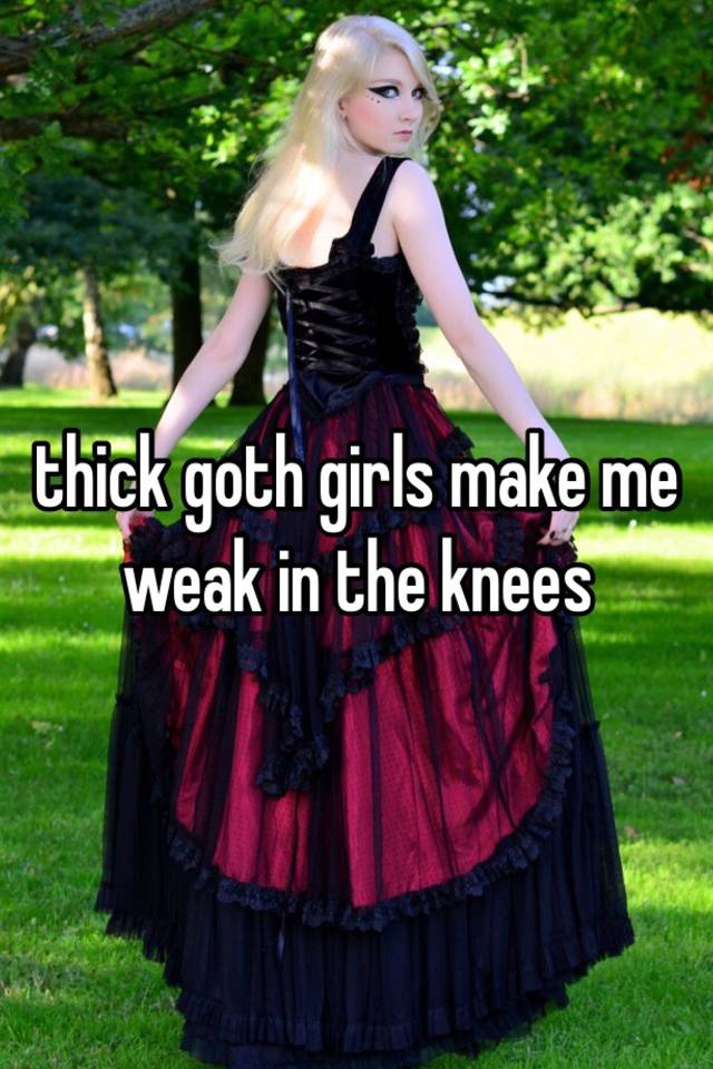 Thick goth girls