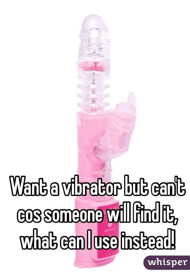A of vibrator you use what instead can An Approved