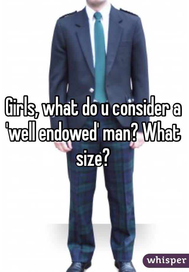 What size is considered well endowed